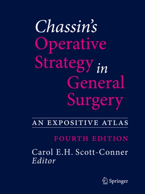 Chassin's Operative Strategy in General Surgery : An Expositive Atlas, PDF eBook
