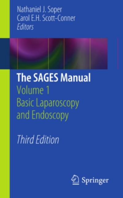 The SAGES Manual : Volume 1 Basic Laparoscopy and Endoscopy, PDF eBook