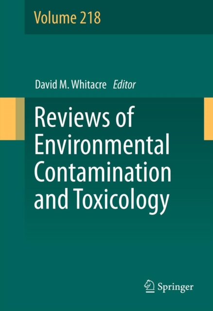 Reviews of Environmental Contamination and Toxicology Volume 218, PDF eBook