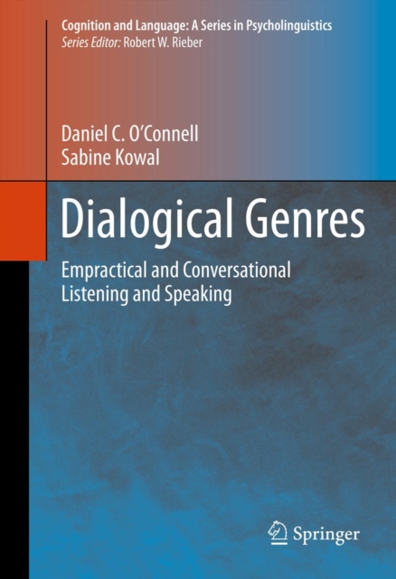 Dialogical Genres : Empractical and Conversational Listening and Speaking, PDF eBook