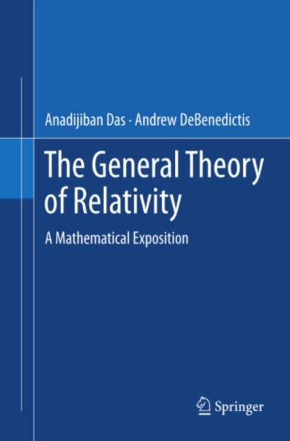 The General Theory of Relativity : A Mathematical Exposition, PDF eBook