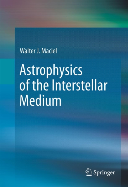 Astrophysics of the Interstellar Medium, PDF eBook