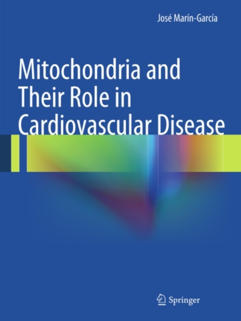 Mitochondria and Their Role in Cardiovascular Disease, PDF eBook