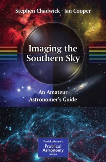 Imaging the Southern Sky : An Amateur Astronomer's Guide, PDF eBook