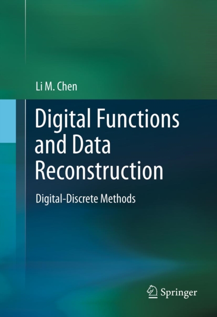 Digital Functions and Data Reconstruction : Digital-Discrete Methods, PDF eBook