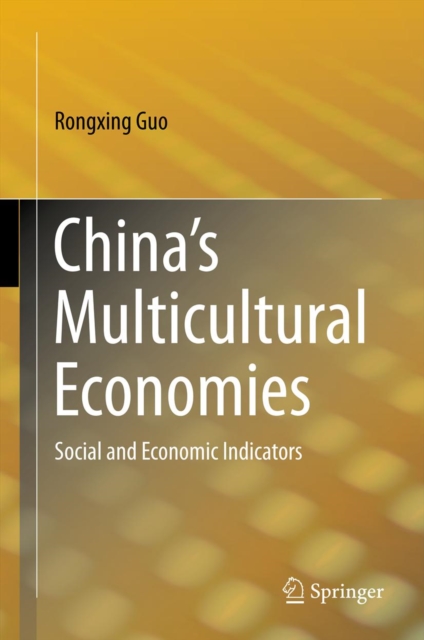 China's Multicultural Economies : Social and Economic Indicators, PDF eBook