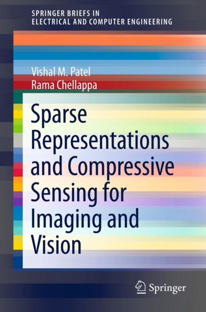 Sparse Representations and Compressive Sensing for Imaging and Vision, PDF eBook