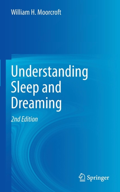 Understanding Sleep and Dreaming, Hardback Book