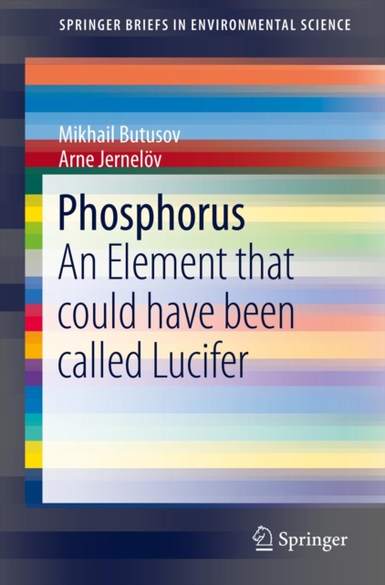 Phosphorus : An Element that could have been called Lucifer, PDF eBook