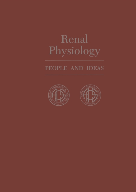 Renal Physiology : People and Ideas, PDF eBook