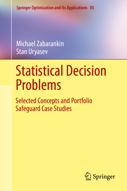 Statistical Decision Problems : Selected Concepts and Portfolio Safeguard Case Studies, PDF eBook