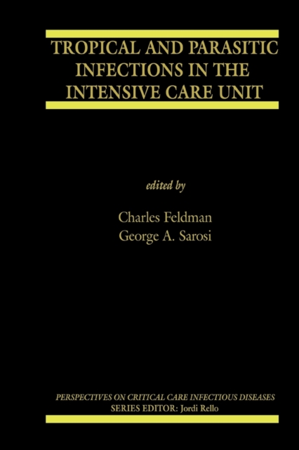 Tropical and Parasitic Infections in the Intensive Care Unit, Paperback / softback Book