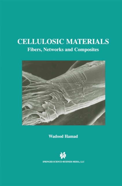 Cellulosic Materials : Fibers, Networks and Composites, PDF eBook