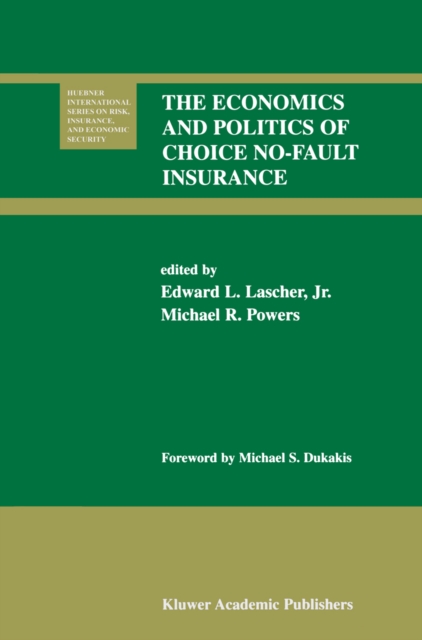 The Economics and Politics of Choice No-Fault Insurance, PDF eBook