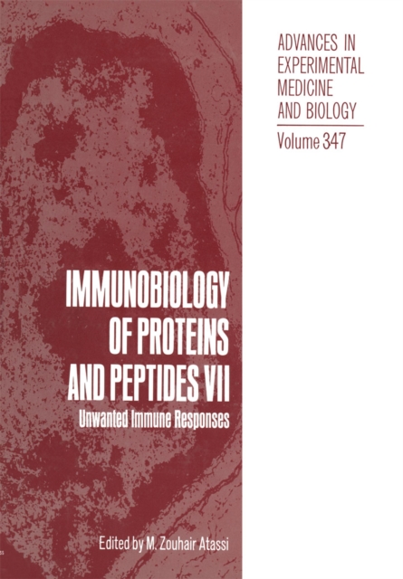 Immunobiology of Proteins and Peptides VII : Unwanted Immune Responses, PDF eBook