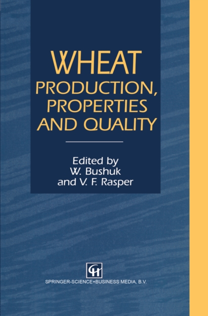 Wheat : Production, Properties and Quality, PDF eBook