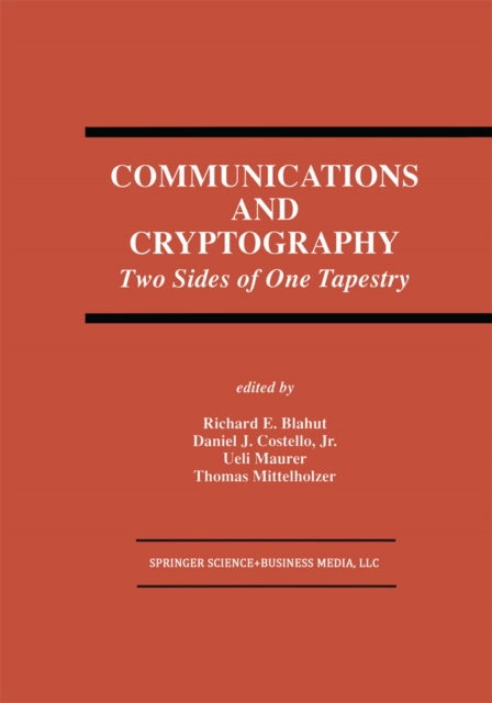 Communications and Cryptography : Two Sides of One Tapestry, PDF eBook