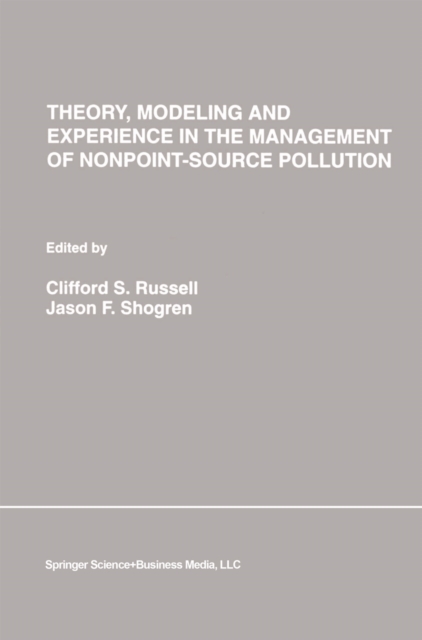 Theory, Modeling and Experience in the Management of Nonpoint-Source Pollution, PDF eBook