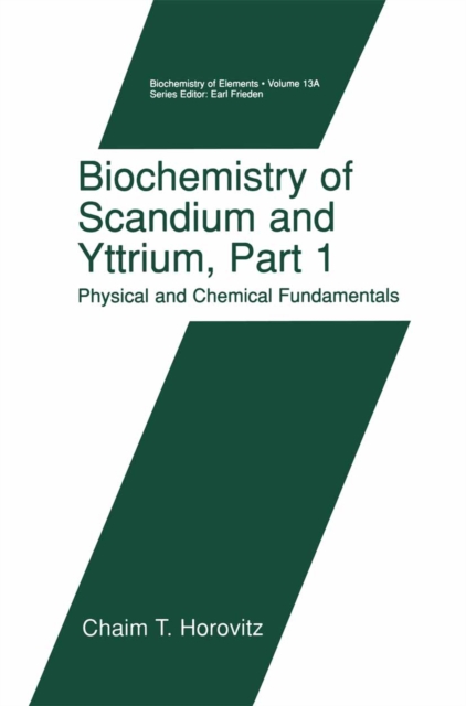 Biochemistry of Scandium and Yttrium, Part 1: Physical and Chemical Fundamentals, PDF eBook