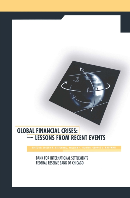 Global Financial Crises : Lessons From Recent Events, PDF eBook