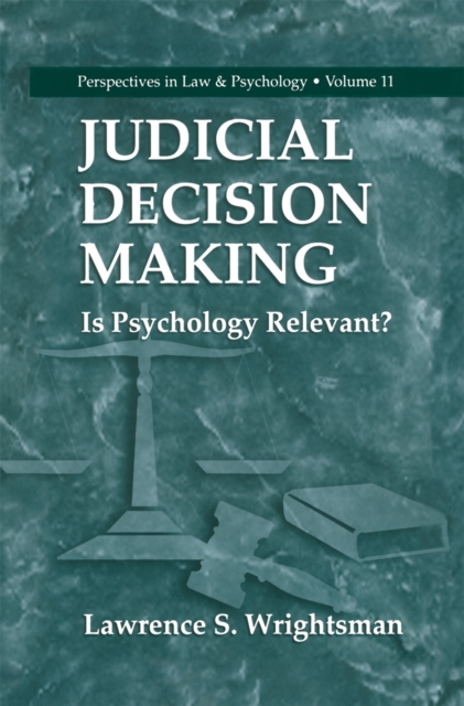 Judicial Decision Making : Is Psychology Relevant?, PDF eBook