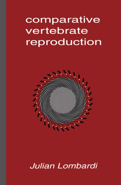 Comparative Vertebrate Reproduction, PDF eBook