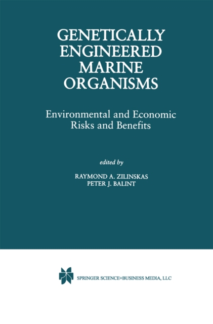 Genetically Engineered Marine Organisms : Environmental and Economic Risks and Benefits, PDF eBook