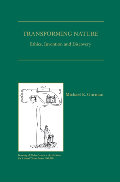 Transforming Nature : Ethics, Invention and Discovery, PDF eBook