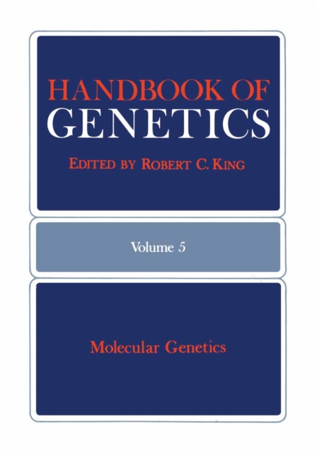 Handbook of Genetics : Volume 5: Molecular Genetics, PDF eBook