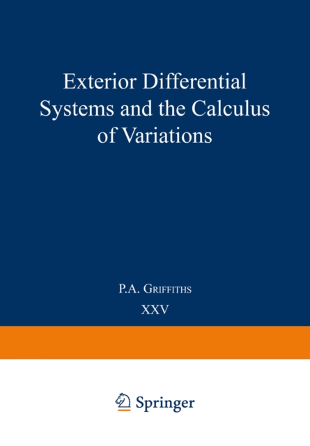 Exterior Differential Systems and the Calculus of Variations, PDF eBook
