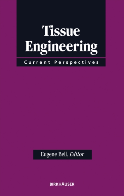 Tissue Engineering : Current Perspectives, PDF eBook