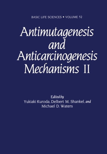 Antimutagenesis and Anticarcinogenesis Mechanisms II, PDF eBook