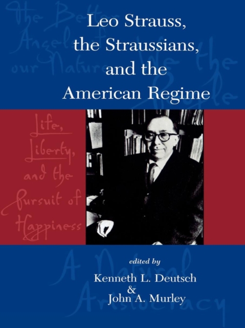 Leo Strauss, The Straussians, and the Study of the American Regime, EPUB eBook