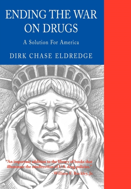 Ending the War on Drugs : A Solution for America, EPUB eBook