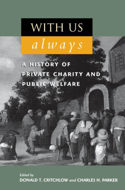 With Us Always : A History of Private Charity and Public Welfare, EPUB eBook