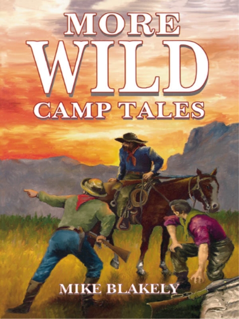 More Wild Camp Tales, EPUB eBook