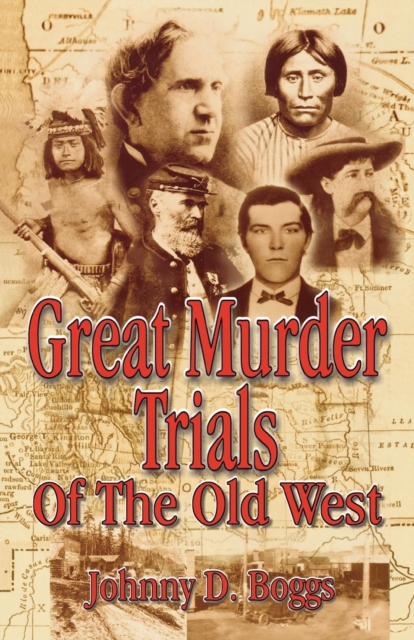 Great Murder Trials of the Old West, EPUB eBook