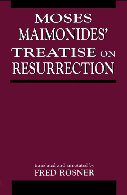 Moses Maimonides' Treatise On Resurrection, EPUB eBook
