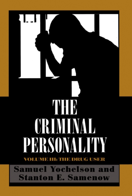 The Criminal Personality : The Drug User, EPUB eBook