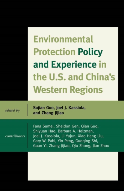 Environmental Protection Policy and Experience in the U.S. and China's Western Regions, EPUB eBook