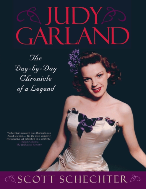 Judy Garland : The Day-by-Day Chronicle of a Legend, EPUB eBook