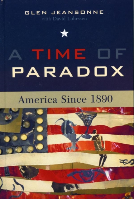 Time of Paradox : America Since 1890, EPUB eBook