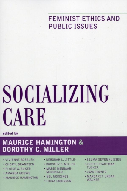 Socializing Care : Feminist Ethics and Public Issues, EPUB eBook