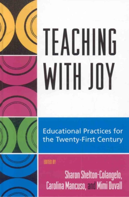 Teaching with Joy : Educational Practices for the Twenty-First Century, EPUB eBook