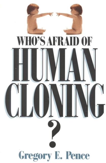 Who's Afraid of Human Cloning?, EPUB eBook