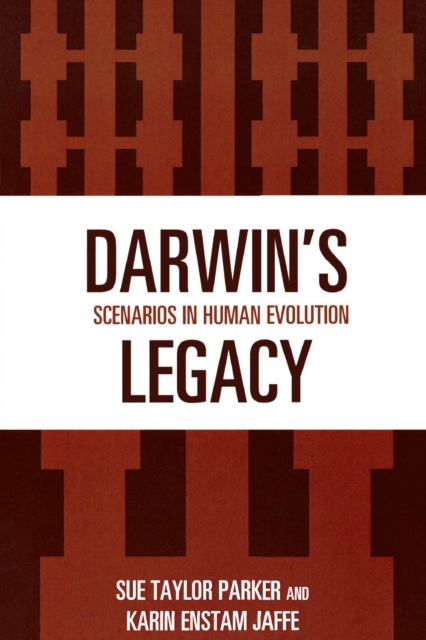 Darwin's Legacy : Scenarios in Human Evolution, EPUB eBook