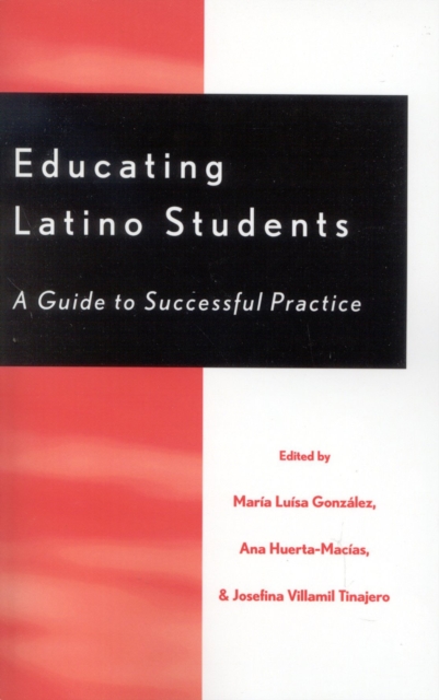 Educating Latino Students : A Guide to Successful Practice, EPUB eBook