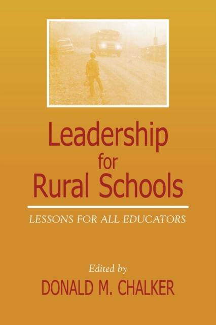 Leadership for Rural Schools : Lessons for All Educators, EPUB eBook