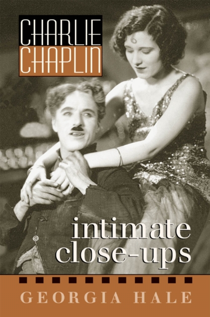 Charlie Chaplin : Intimate Close-Ups, EPUB eBook
