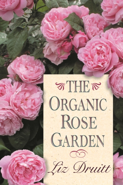 Organic Rose Garden, EPUB eBook